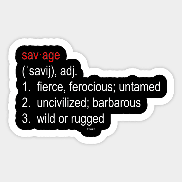 SAVAGE Definition Sticker by Original Astoria Kid